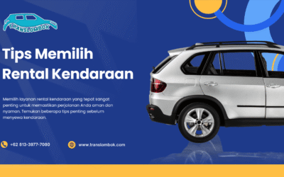 Tips Memilih Rental Kendaraan